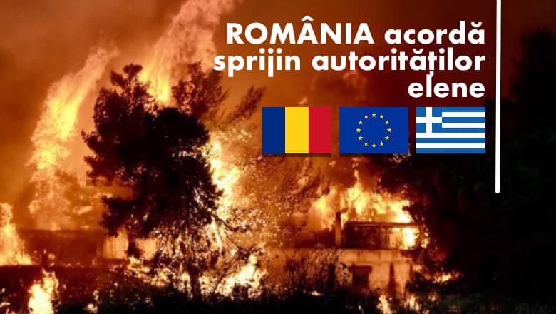 România ajută Grecia în lupta cu incendiile de vegetație