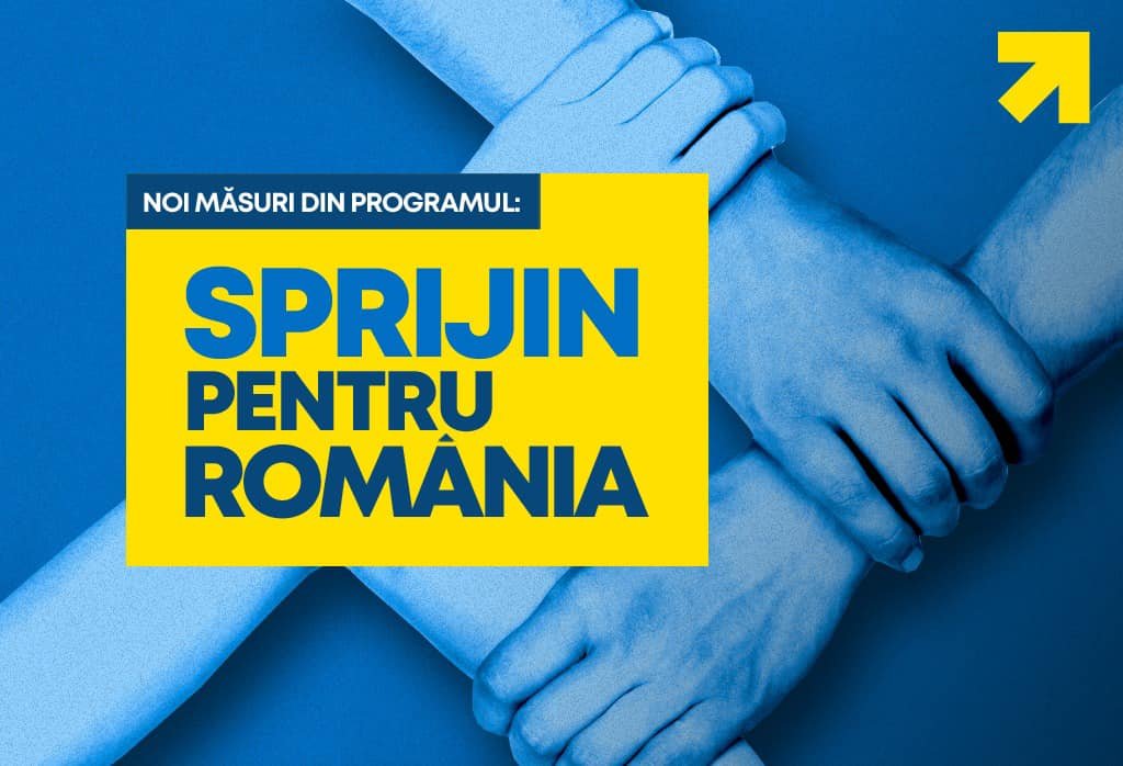 Noi măsuri în programul „Sprijin pentru România”, de la 1 iulie