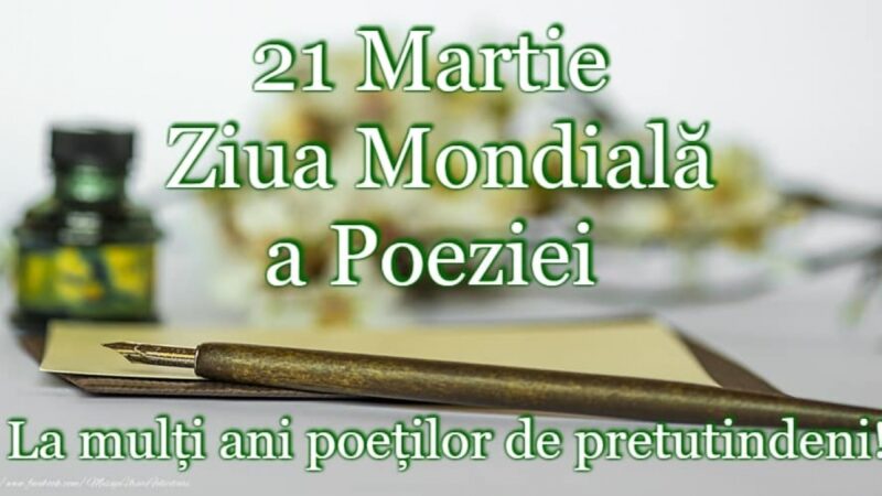 „Ziua Internațională a Poeziei” este serbată pe data de 21 martie!