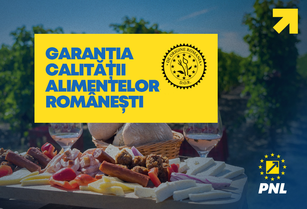 ”De Origine România – DOR”: PNL protejează, încurajează și susține producătorii români!