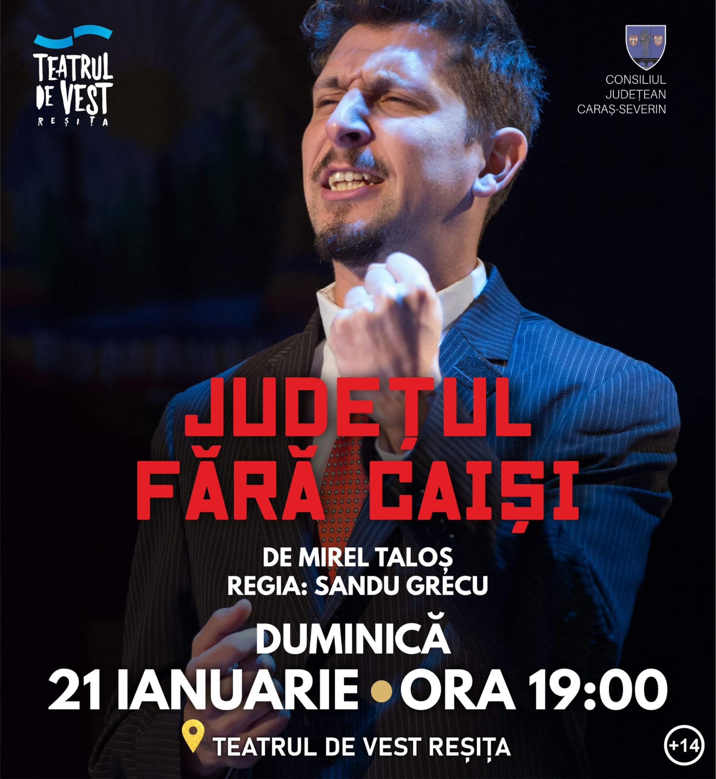 Teatrul de Vest vă așteaptă duminică, 21 Ianuarie de la 19:00 la spectacolul JUDEȚUL FĂRĂ CAIȘI, de Mirel Taloș / regia Sandu Grecu.